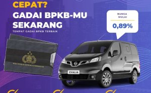 Kredit Jaminan Bpkb Mobil Nissan Evalia Dapat Dana Berapa? Seperti Ini Simulasinya